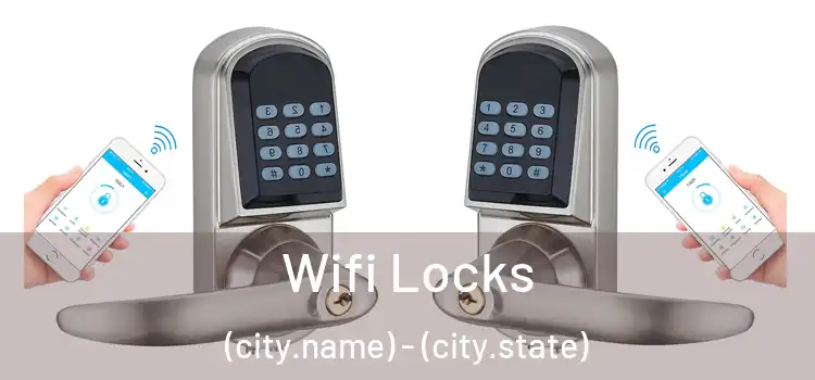  Wifi Locks (city.name) - (city.state)